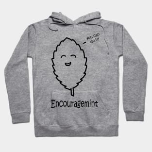 Encouragemint Hoodie